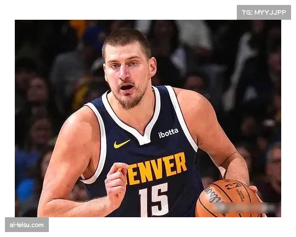 掘金约基奇回归缓解内线压力 穆雷沃特森组合渐入佳境